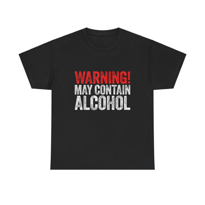 Warning! May Contain Alcohol Alternate Drinking Shirt