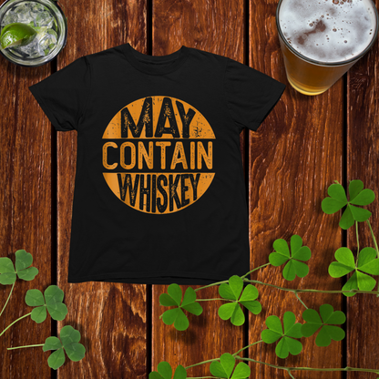 May Contain Whiskey Drinking Shirt